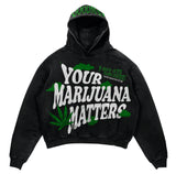 Your Marijuana Matters